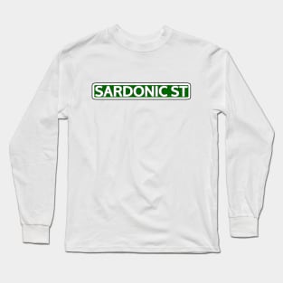 Sardonic St Street Sign Long Sleeve T-Shirt